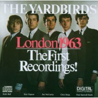 The Yardbirds: London 1963 - The First Recordings