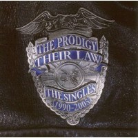 The Prodigy: Their Law - The Singles 1990-2005 (Silver...