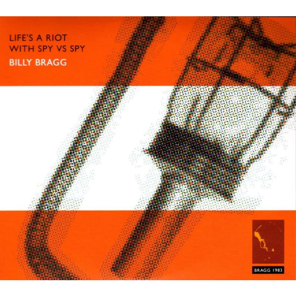 Billy Bragg: Lifes A Riot With Spy Vs Spy -   - (CD / L)