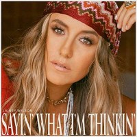 Lainey Wilson: Sayin What Im Thinkin -   - (CD / S)