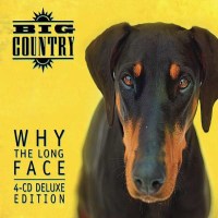 Big Country: Why The Long Face (Deluxe Edition) -   - (CD...