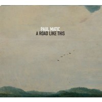 Paul Mati? (Pop): A Road Like This -   - (CD / A)