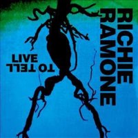 Richie Ramone: Live To Tell -   - (CD / L)