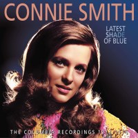 Connie Smith: Latest Shade Of Blue: The Columbia...