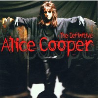 Alice Cooper: The Definitive Alice Cooper -   - (CD / T)