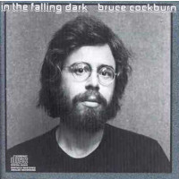 Bruce Cockburn: In The Falling Dark (Deluxe) -   - (CD / I)