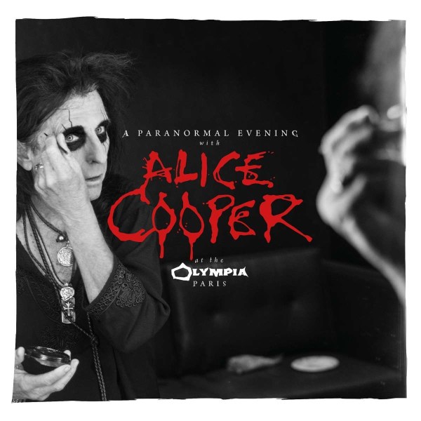 Alice Cooper: A Paranormal Evening At The Olympia Paris -   - (CD / Titel: A-G)