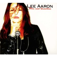 Lee Aaron: Fire And Gasoline -   - (CD / F)