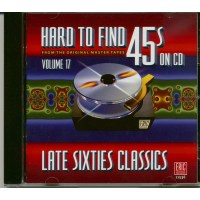 Hard To Find 45s On CD Volume 17Late Sixties Classics -...