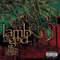 Lamb Of God: Ashes Of The Wake -   - (CD / Titel: H-P)