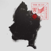 The Holy: Daughter -   - (CD / Titel: Q-Z)