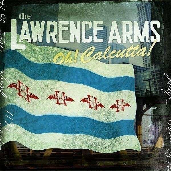 The Lawrence Arms: Oh! Calcutta! -   - (CD / Titel: Q-Z)