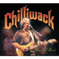 Chilliwack: There And Back - Live -   - (CD / Titel: A-G)