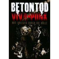 Betontod: Viva Punk: Mit Vollgas durch die Hölle -...