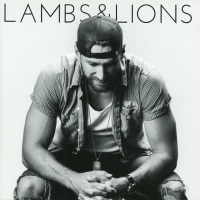 Chase Rice: Lambs & Lions -   - (CD / Titel: A-G)