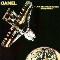 Camel: I Can See Your House From Here (Expanded &...