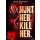 Hunt Her, Kill Her (DVD)  Min: 85/DD5.1/WS  - Lighthouse  - (DVD Video / Horror)