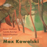 Max Kowalski (1882-1956): Lieder -   - (CD / L)