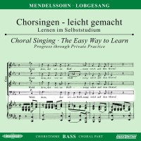 Felix Mendelssohn Bartholdy (1809-1847): Chorsingen...