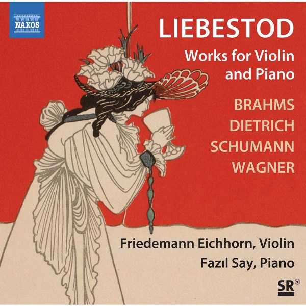 Robert Schumann (1810-1856): Friedemann Eichhorn & Fazil Say - Liebestod -   - (CD / F)