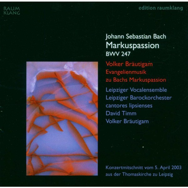 Johann Sebastian Bach (1685-1750): Markus-Passion nach BWV 247 -   - (CD / M)