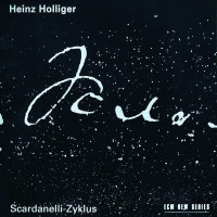 Heinz Holliger: Scardanelli-Zyklus für Flöte,...