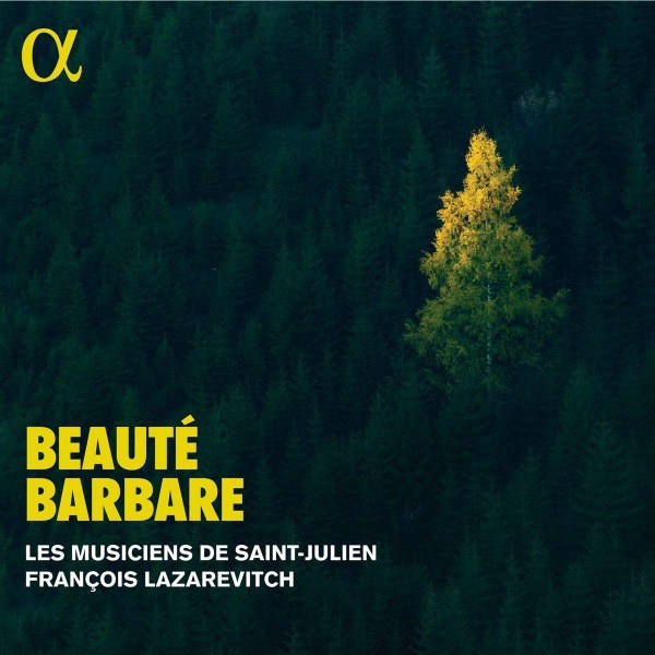 Georg Philipp Telemann (1681-1767): Les Musiciens de Saint-Julien - Beaute Barbare -   - (CD / L)