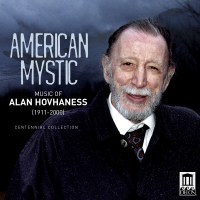 Alan Hovhaness (1911-2000): American Mystic - Music of...