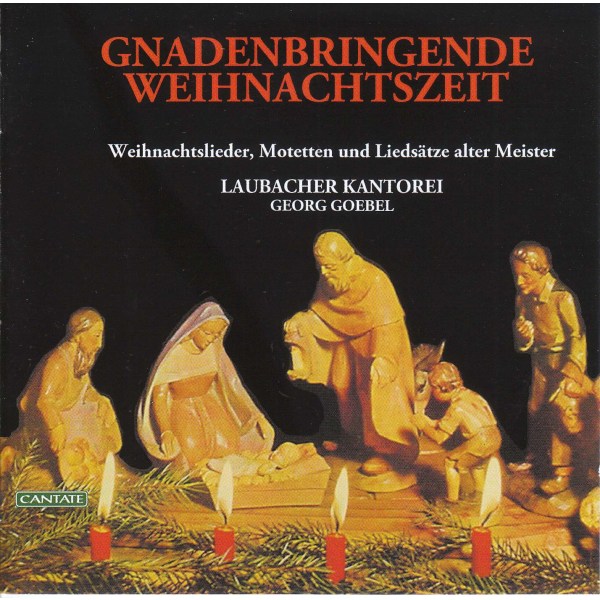 Laubacher Kantorei - Gnadenbringenden Weihnachtszeit -   - (CD / L)