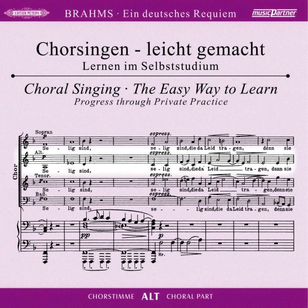 Johannes Brahms (1833-1897): Chorsingen leicht gemacht - Johannes Brahms: Ein Deutsches Requiem op.45 (Alt) -   - (CD / C)