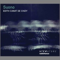 Edith Canat de Chizy: Suono für Orgel & 2...