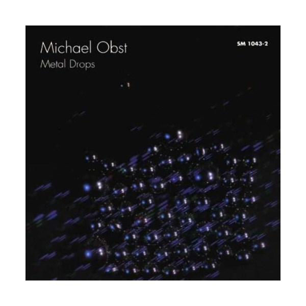 Michael Obst: Metal Drops (Electronic Music) -   - (CD / M)