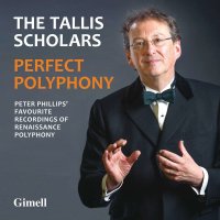 The Tallis Scholars - Perfect Polyphony