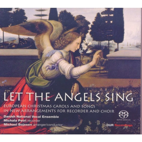 Let the Angels sing - Europäische Weihnachtslieder für Chor & Blockflöte -   - (SACD / L)