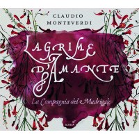 Claudio Monteverdi (1567-1643): Madrigali "Lagrime...