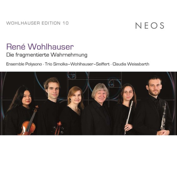 Rene Wohlhauser: Kammermusik "Die fragmentierte Wahrnehmung" -   - (CD / K)