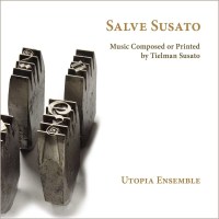 Tielman Susato (1500-1564): Vokalwerke "Salve Susato"