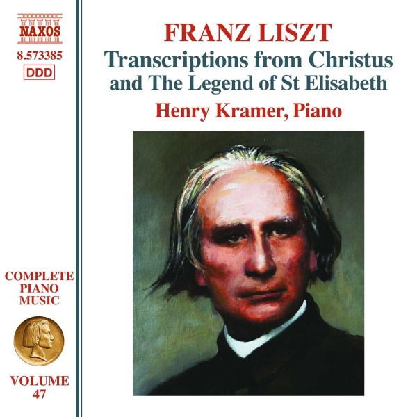 Franz Liszt (1811-1886): Klavierwerke Vol.47 - Transcriptions from Christus and The Legend of St. Elisabeth -   - (CD / K)