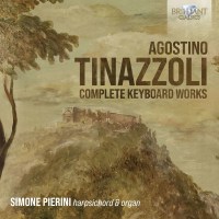 Agostino Tinazzoli (1660-1725): Sämtliche Werke...