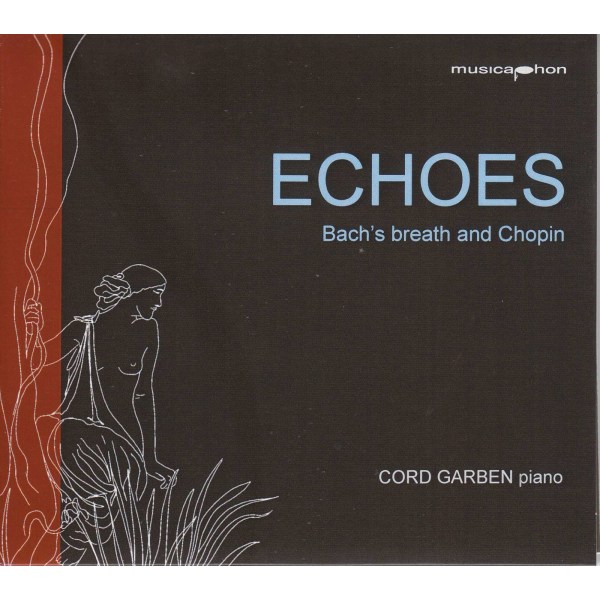 Johann Sebastian Bach (1685-1750): Cord Garben - Echoes -   - (CD / C)