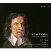 Thomas Tomkins (1572-1656): Geistliche Musik