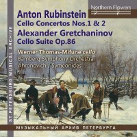 Anton Rubinstein (1829-1894): Cellokonzerte op.65 &...