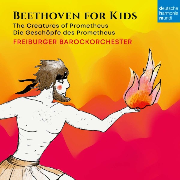 Ludwig van Beethoven (1770-1827): Die Geschöpfe des Prometheus op.43 (Fassung für Kinder) -   - (CD / D)