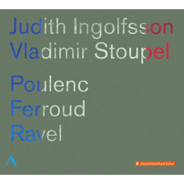 Francis Poulenc (1899-1963): Judith Ingolfsson & Vladimir Stoupel - Poulenc / Feroud / Ravel -   - (CD / J)