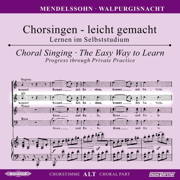 Felix Mendelssohn Bartholdy (1809-1847): Chorsingen leicht gemacht - Felix Mendelssohn: Walpurgisnacht (Alt) -   - (CD / C)