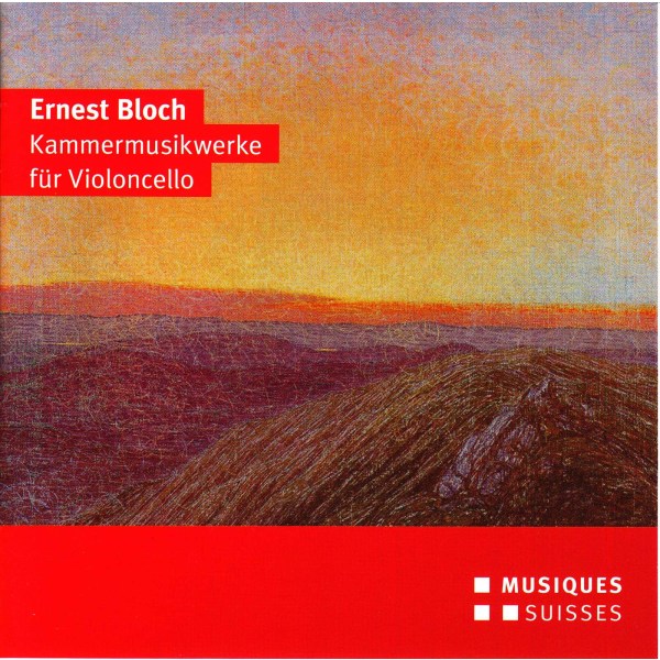 Ernest Bloch (1880-1959): Kammermusik mit Cello -   - (CD / K)