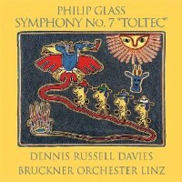 Philip Glass: Symphonie Nr.7 "Toltec" -   - (CD...