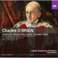 Charles OBrien (1882-1968): Sämtliche Orchesterwerke...