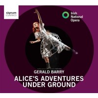 Gerald Barry: Alices Adventures Under Ground -   - (CD / A)