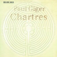 Paul Giger: Chartres -   - (CD / C)